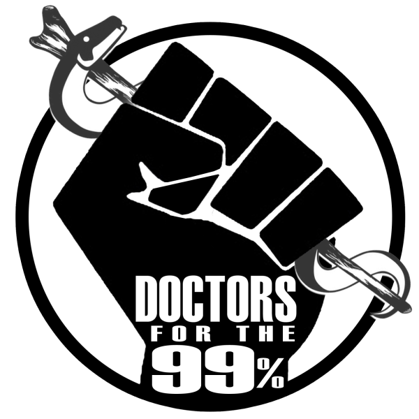 Doctors for the 99% Doctors for the 99%