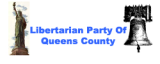 Libertarian Party Of Queens County Libertarian Party Of Queens County