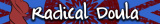 The Radical Doula Guide The Radical Doula Guide